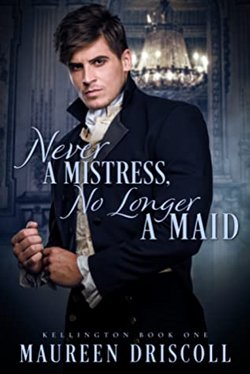 Never a Mistress, No Longer a Maid